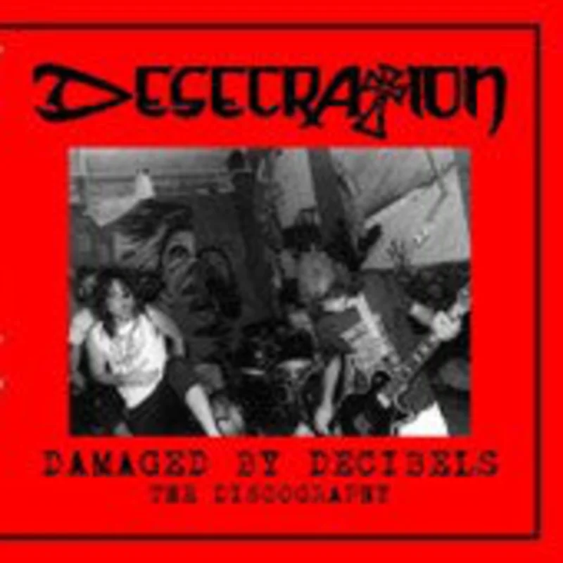 Desecration - Damaged By Decibels - The Discography NEW CD