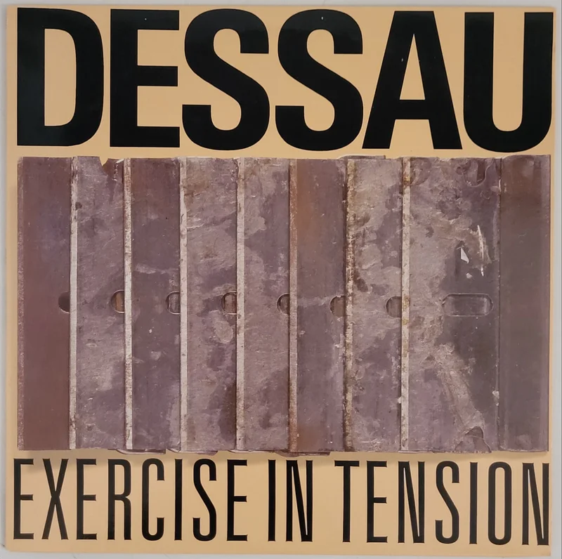 Dessau - Exercise In Tension Lp