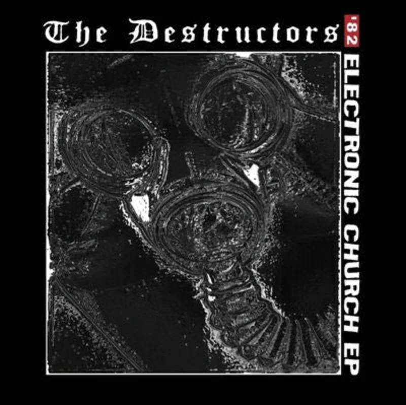 Destructors - Electronic Church NEW 7"
