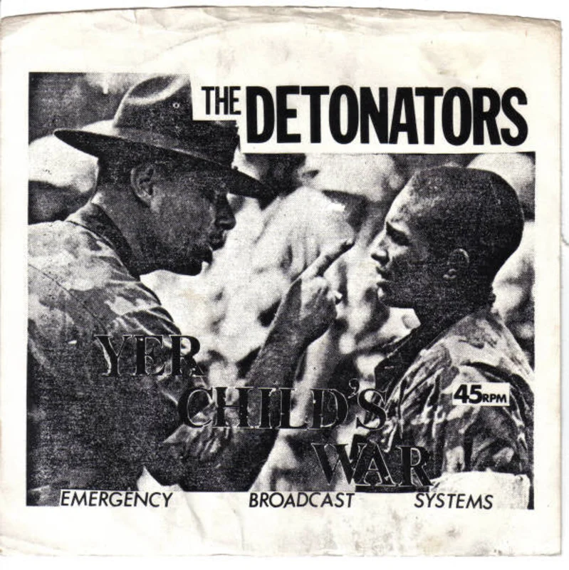 Detonators - Yer Child's War USED 7"