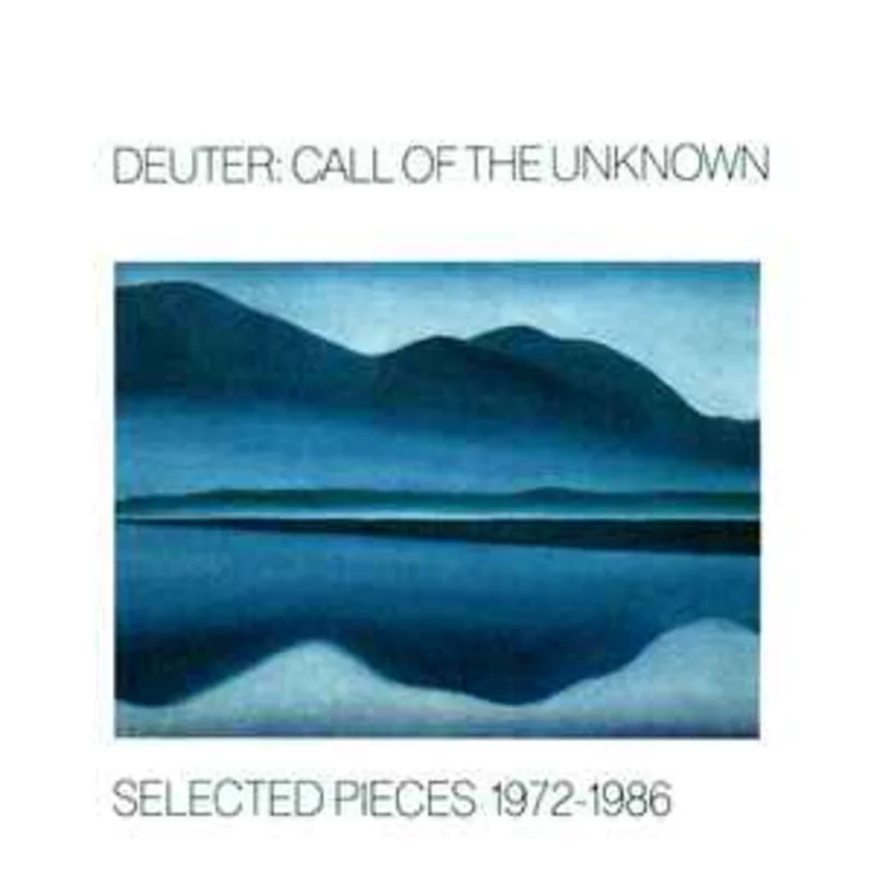 Deuter  Call Of The Unknown - Selected Pieces 1972-1986  (1986)