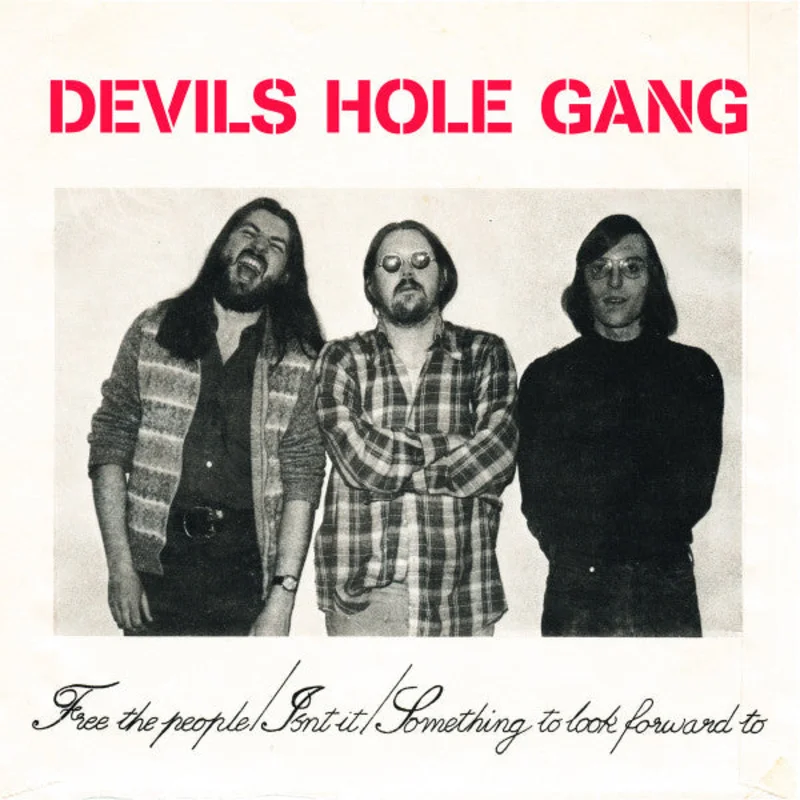 Devils Hole Gang - Free The People NEW 7"