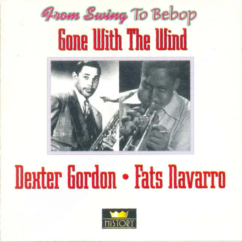 Dexter Gordon / Fats Navarro  Gone With The Wind      CD