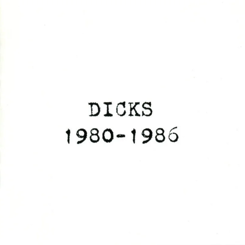 Dicks - 1980 to 1986 USED CD