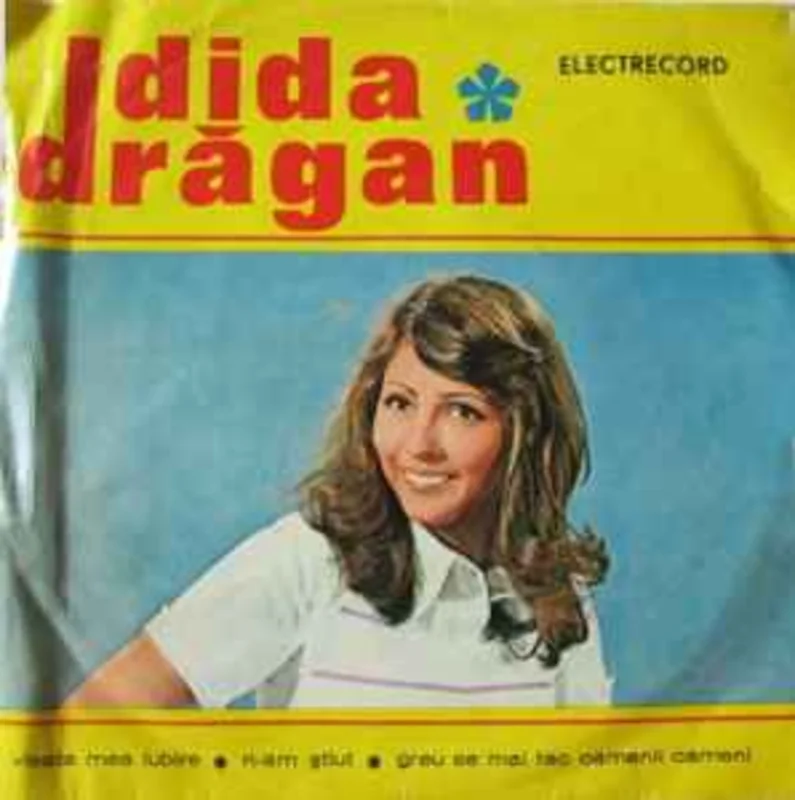 Dida Drgan  Visata Mea Iubire  N-am tiut  Greu Se Mai Fac Oamenii Oameni     7"