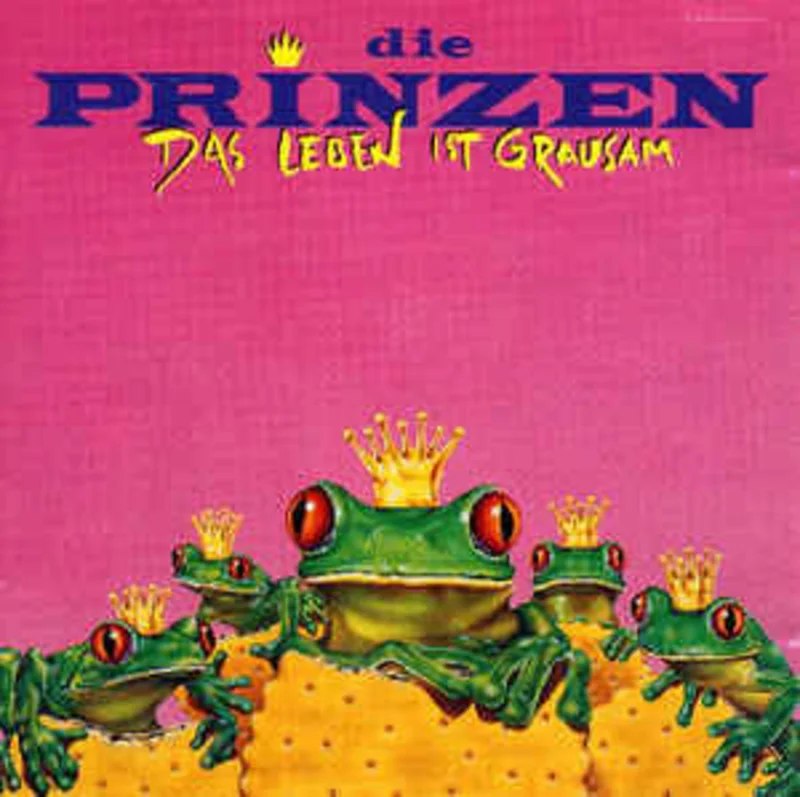 Die Prinzen  Das Leben Ist Grausam  (1991)