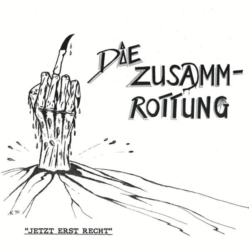 Die Zusamm-Rottung - Jetzt Erst Recht NEW LP