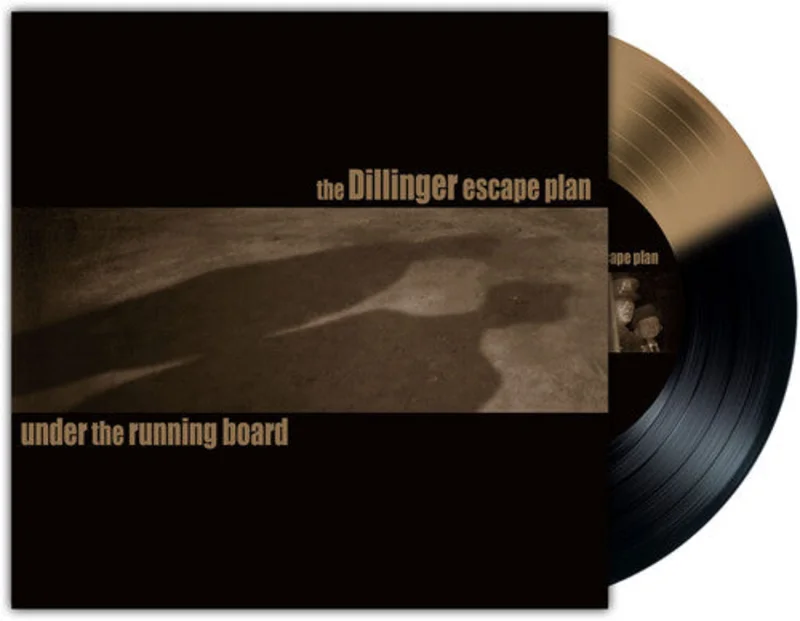 Dillinger Escape Plan - Under the Running Board - Special 7" 45 release for BF25