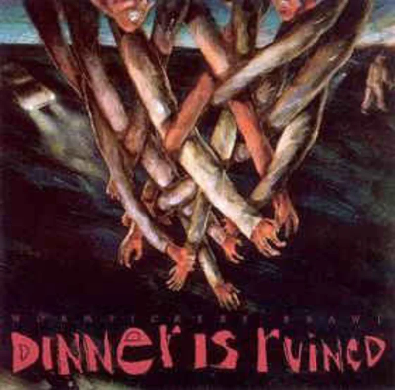 Dinner Is Ruined*  Worm Pickers Brawl  (1994)