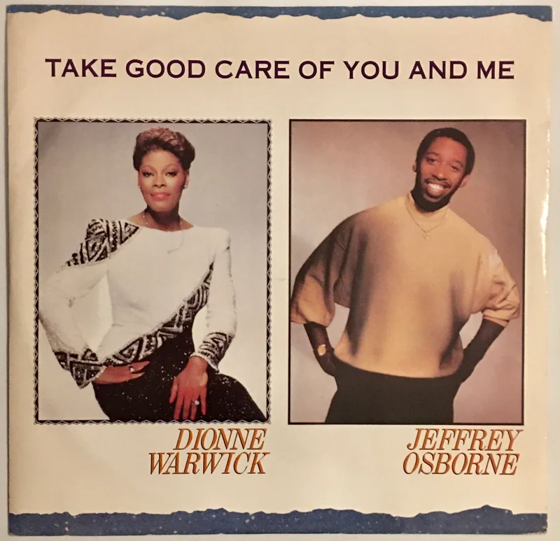 Dionne Warwick & Jeffrey Osborne - Take Good Care Of You And Me 12" Single