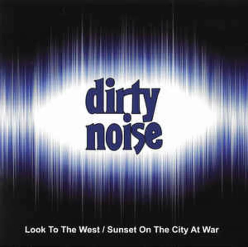 Dirty Noise - Look To The West NEW 7"