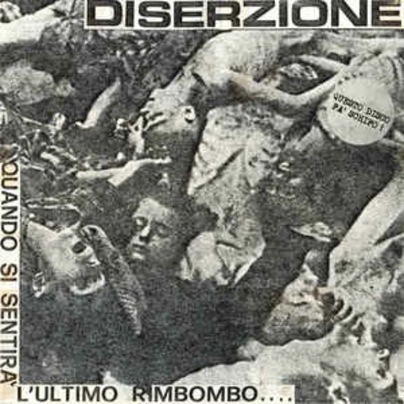Diserzione - Quando Si Sentira' L'Ultimo Rimbombo  USED 7"