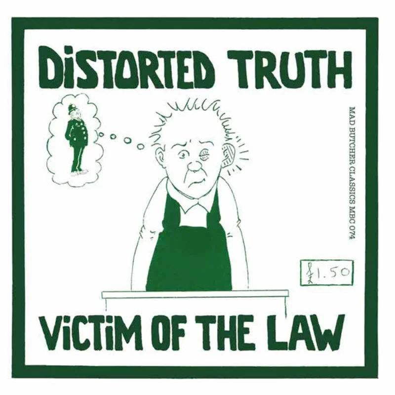 Distorted Truth - Victim Of The Law NEW 7"