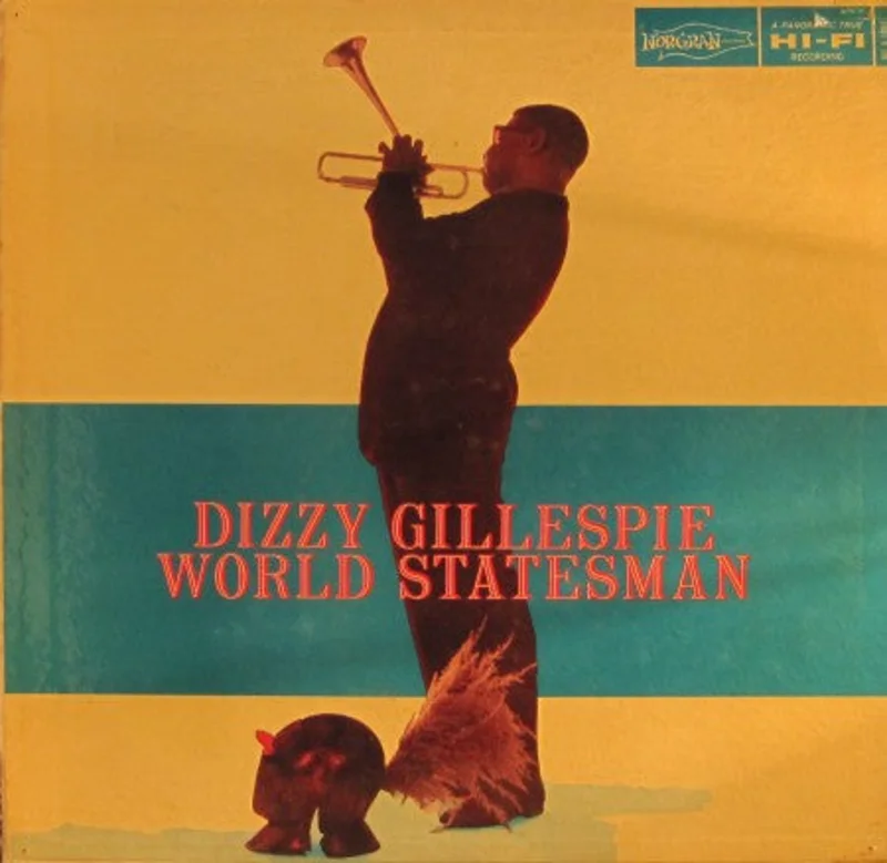 Dizzy Gillespie - World Statesman