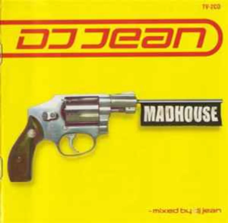 DJ Jean  Madhouse  (1999)    CD