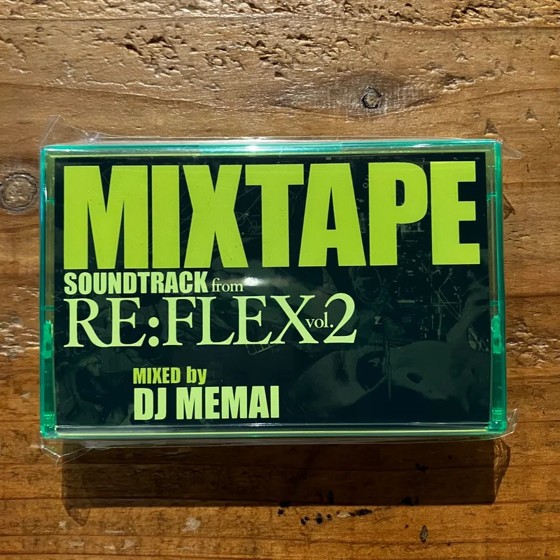 DJ MEMAI / TAKANOBU FUNAKOSHI -RE:FLEX vol.2 (TAPE)