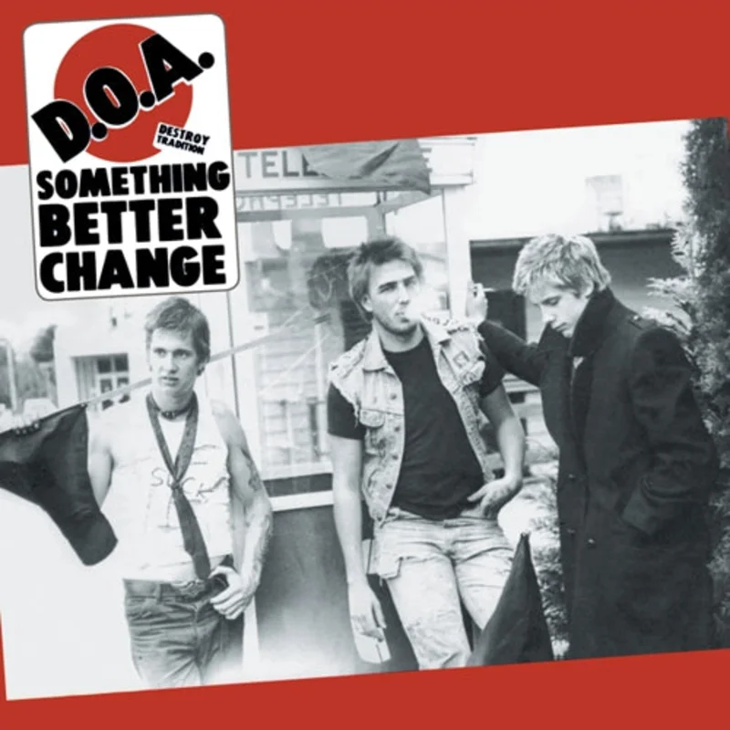 DOA - Something Better Change NEW LP
