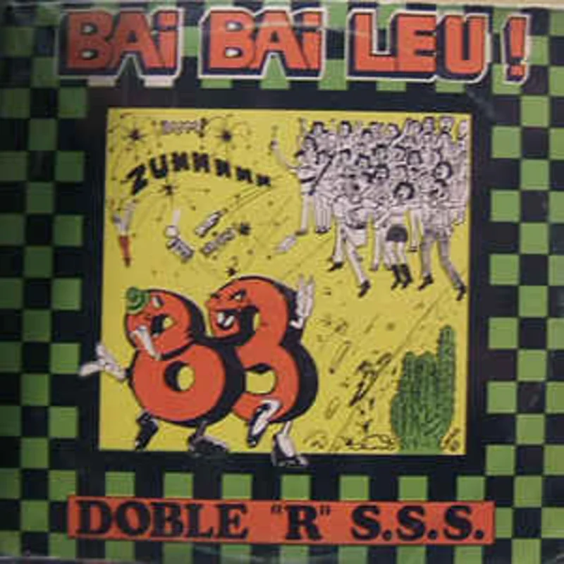 Doble "R" S.S.S.*  Bai Bai Leu!  (1983)