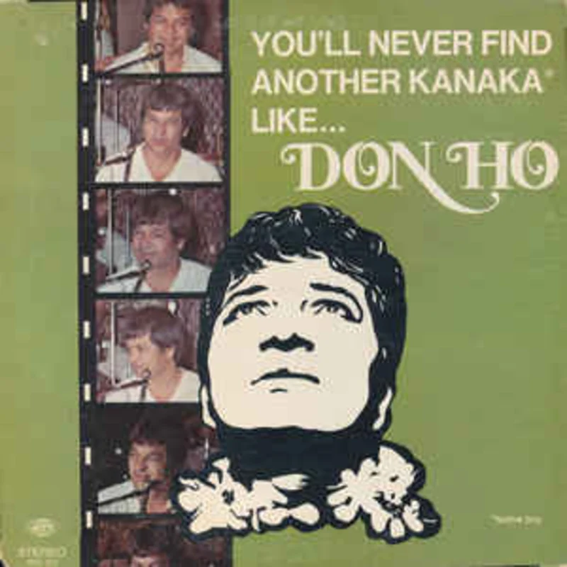 Don Ho  You'll Never Find Another Kanaka Like...
