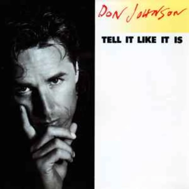 Don Johnson  Tell It Like It Is  (1989)     7"
