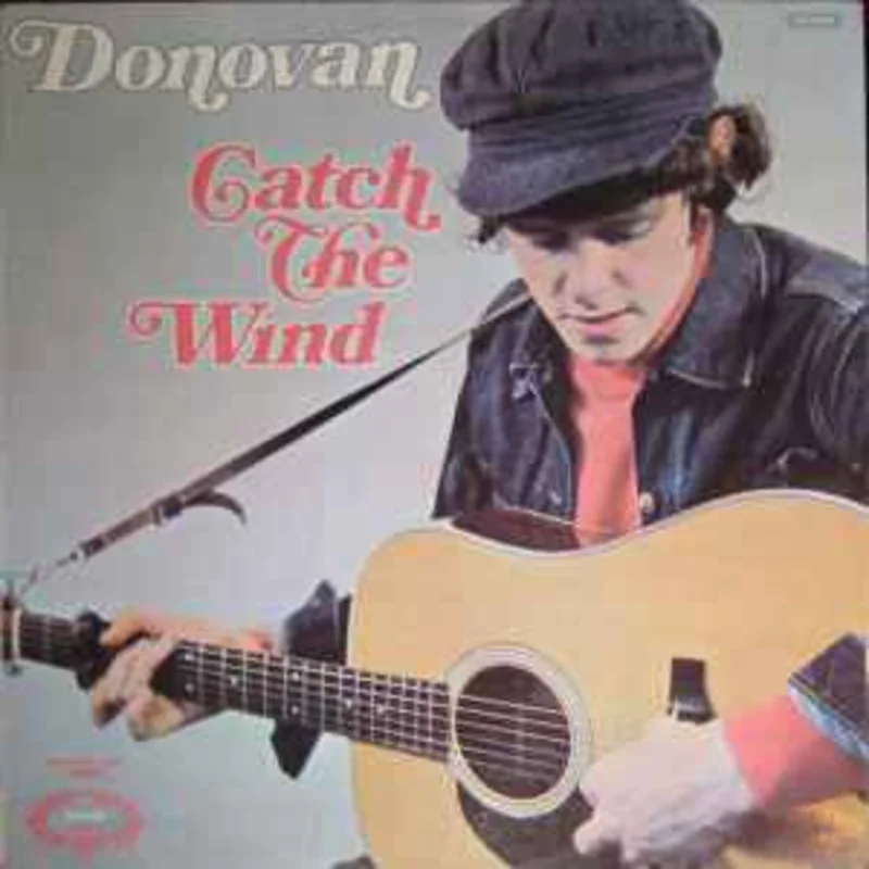 Donovan  Catch The Wind
