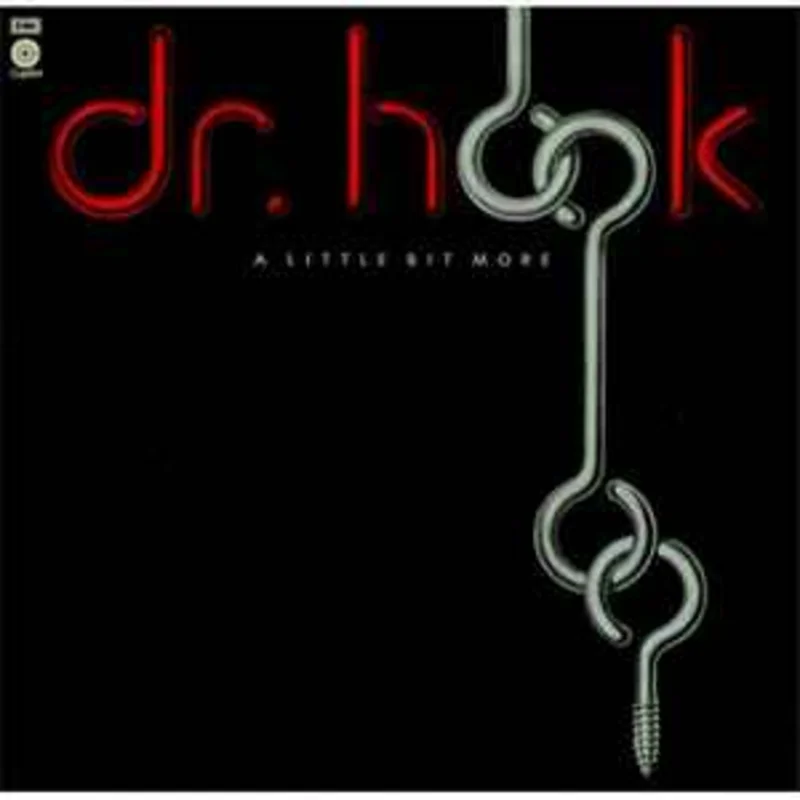 Dr. Hook  A Little Bit More  (1976)