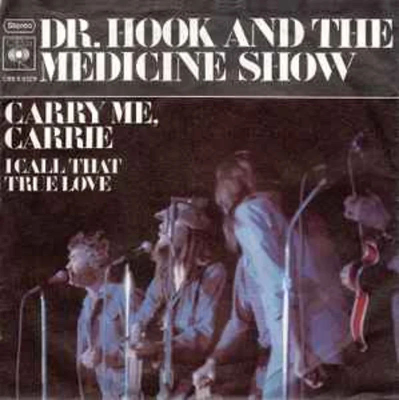Dr. Hook And The Medicine Show*  Carry Me, Carrie  (1972)     7"