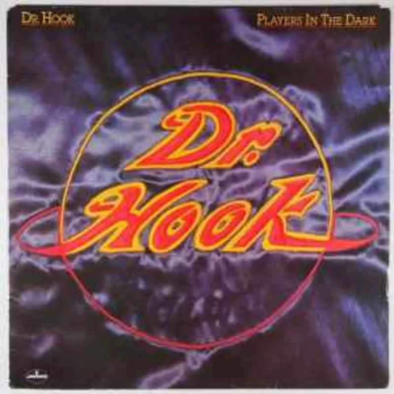 Dr. Hook  Players In The Dark  (1982)