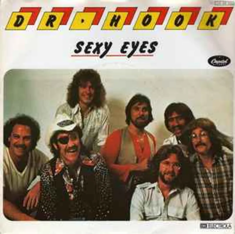 Dr. Hook  Sexy Eyes  (1979)     7"