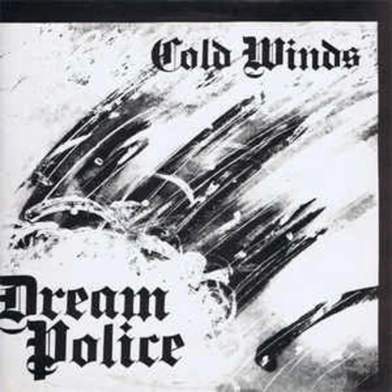 Dream Police - Cold Winds