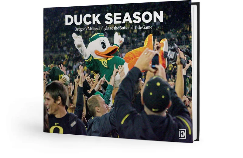 Duck Season: Oregons Magical Flight to the National Title Game