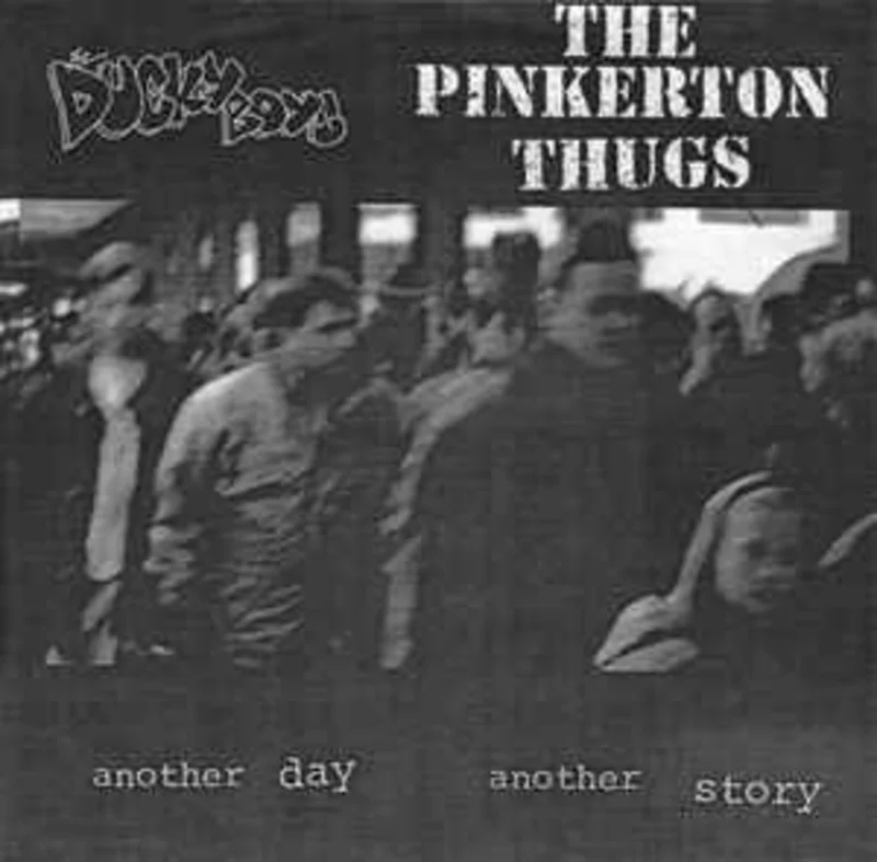 Ducky Boys/Pinkerton Thugs - Split USED 7"