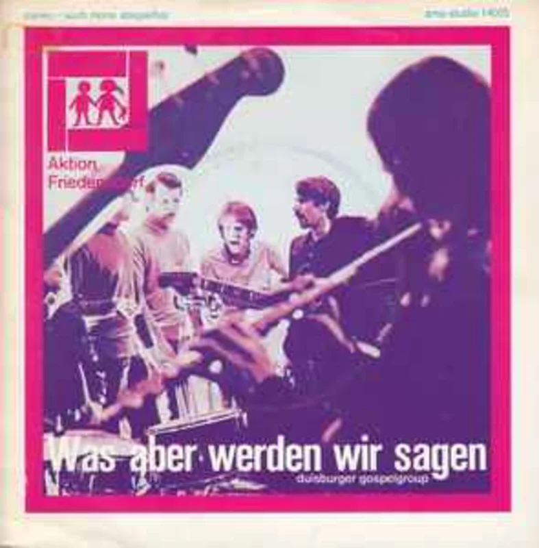 Duisburger Gospelgroup  Was Aber Werden Wir Sagen..  (1969)     7"