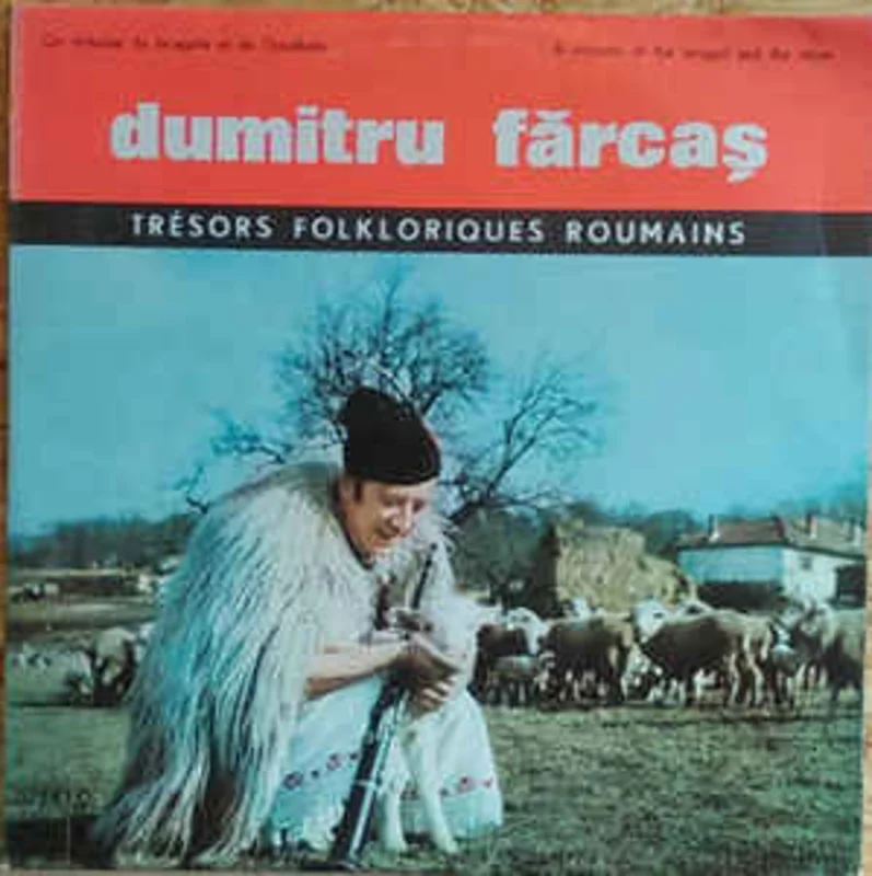 Dumitru Frca  Un Virtuose Du Taragote Et De L'Hautbois / A Virtuoso Of The Taragot And The Oboe