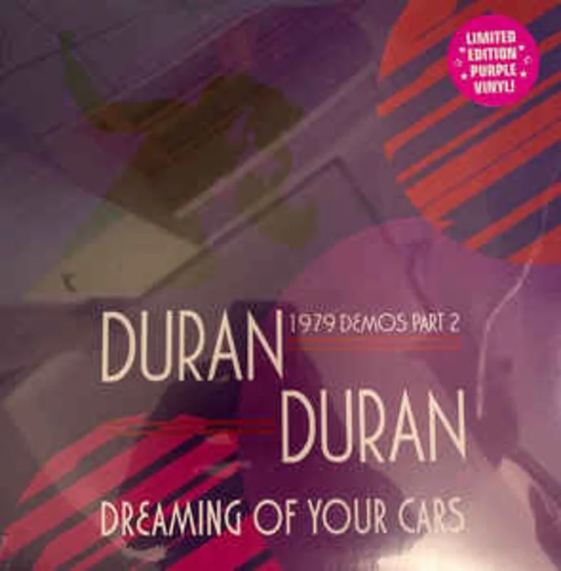 Duran Duran - Dreaming Of Your Cars (1979 Demos Part 2) NEW LP