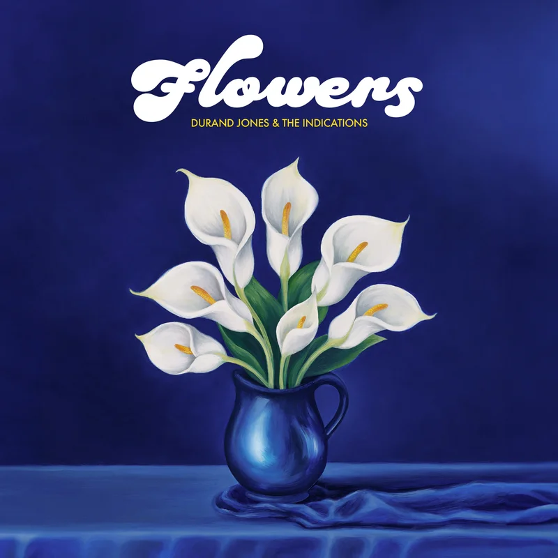 Durand Jones & The Indications - Flowers - on limited colored vinyl