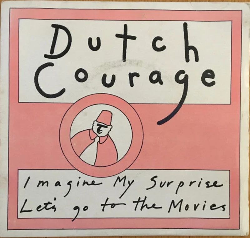 Dutch Courage - Imagine My Surprise USED 7"