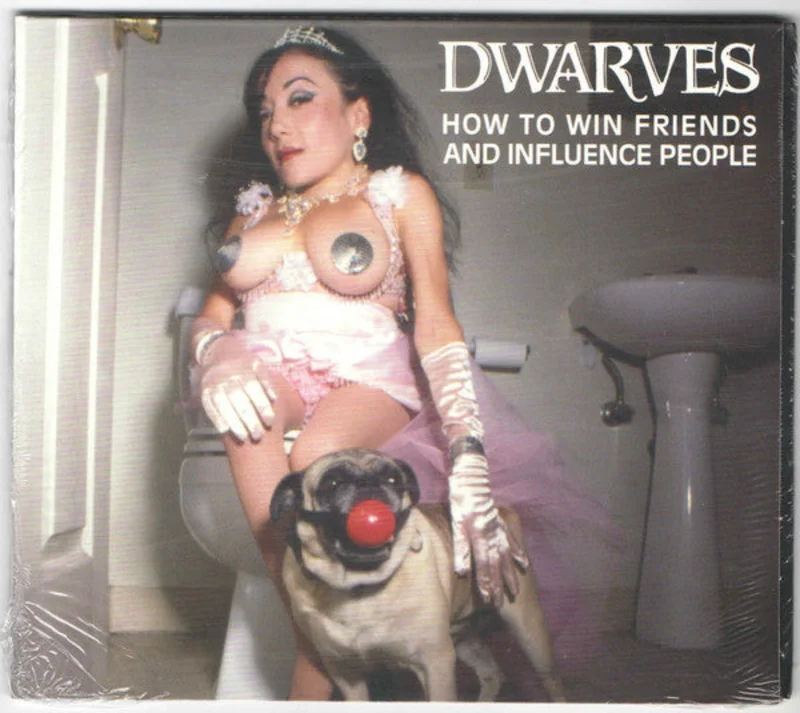Dwarves - How To Win Friends And Influence People NEW CD