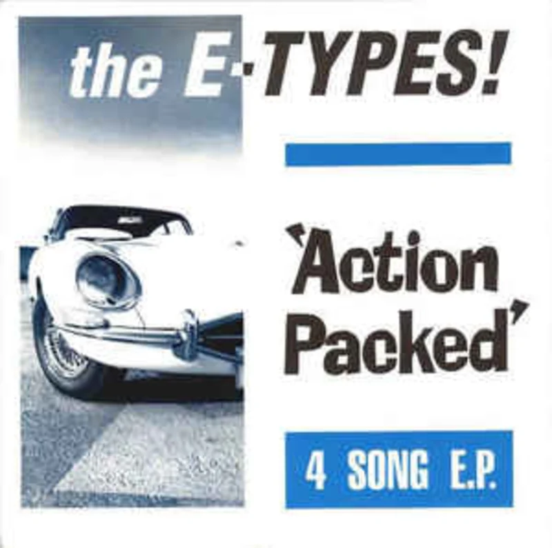 E-Types! - Action Packed NEW 7"