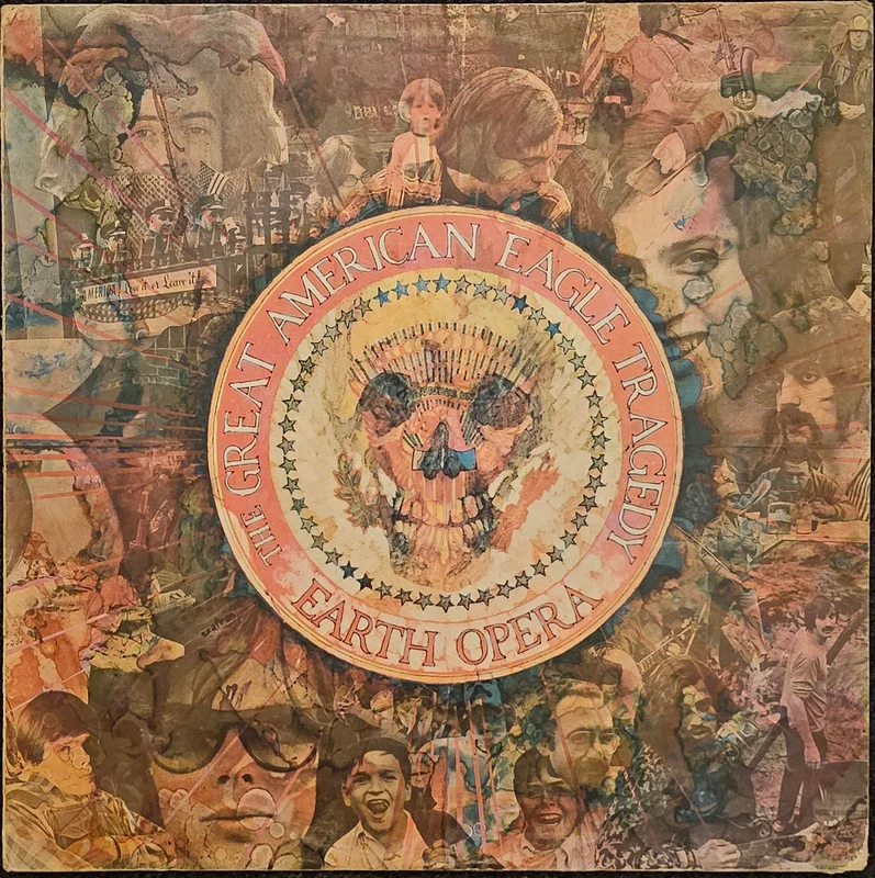 Earth Opera  The Great American Eagle Tragedy Lp