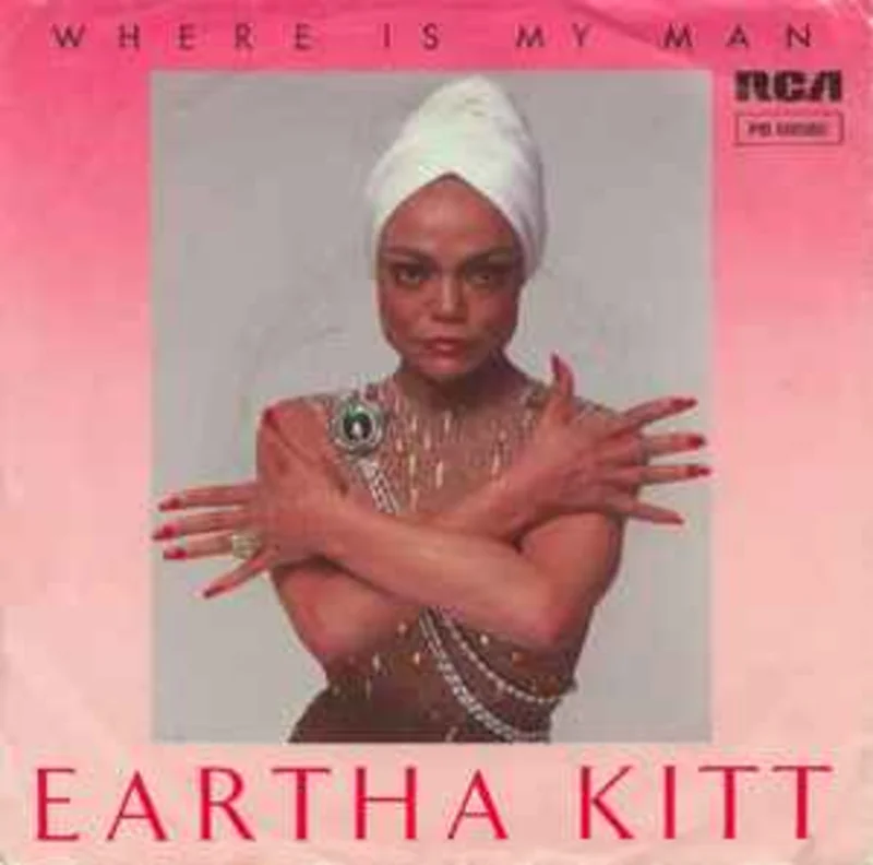 Eartha Kitt  Where Is My Man  (1983)    7"