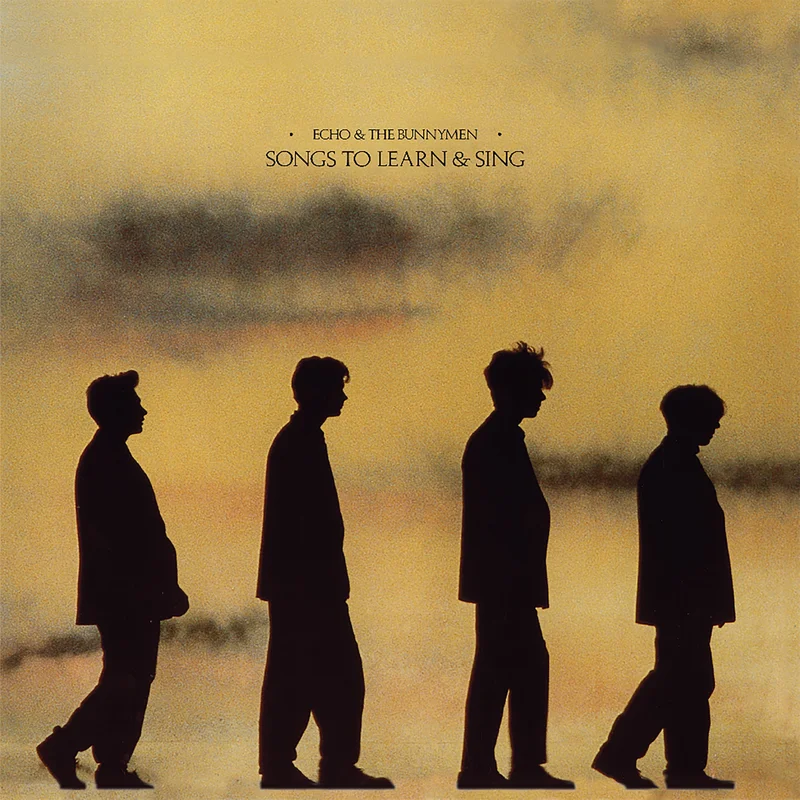 Echo & The Bunnymen - Songs to Learn & Sing