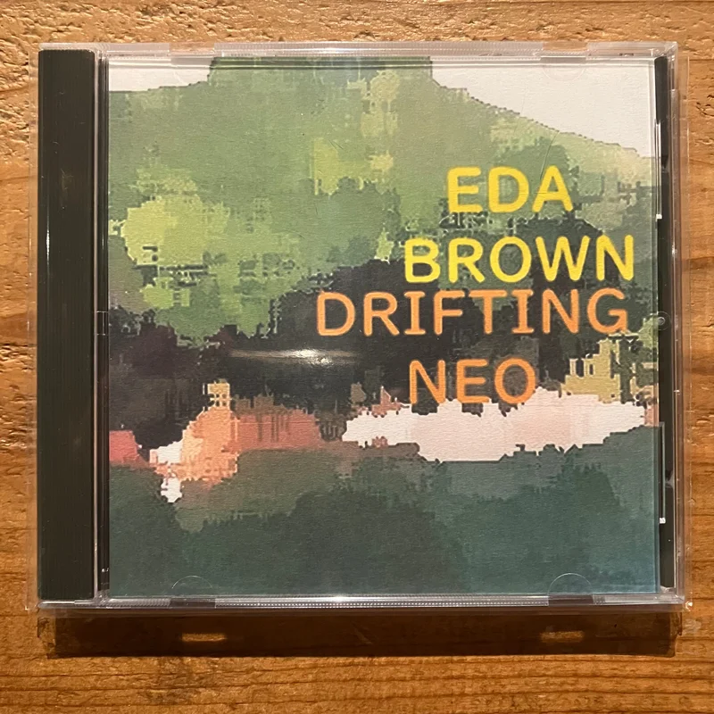 EDA BROWN - Drifting Neo (CD-R)