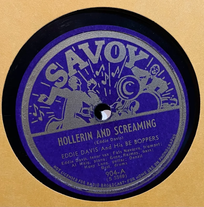 Eddie Davis & His Be Boppers - Hollerin and Screaming b/w Maternity