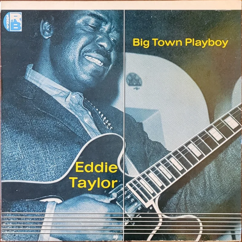 Eddie Taylor - Big Town Playboy Lp