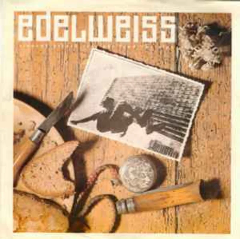 Edelweiss  Bring Me Edelweiss  (1988)     7"