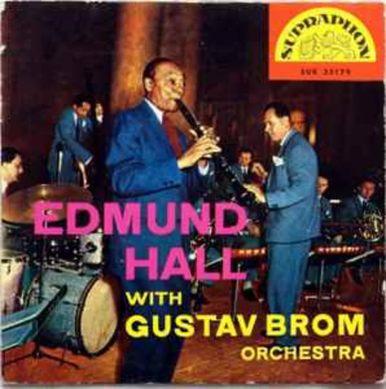 Edmund Hall* With Gustav Brom Orchestra  Edmund Hall With Gustav Brom Orchestra  (1960)     7"
