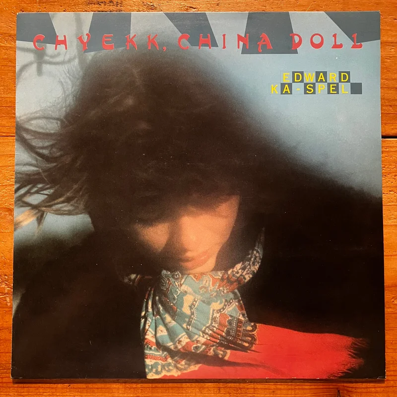 Edward Ka-Spel  Chyekk, China Doll (LP)
