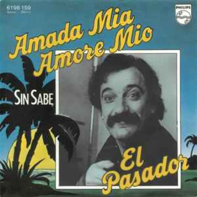 El Pasador  Amada Mia, Amore Mio  (1977)     7"