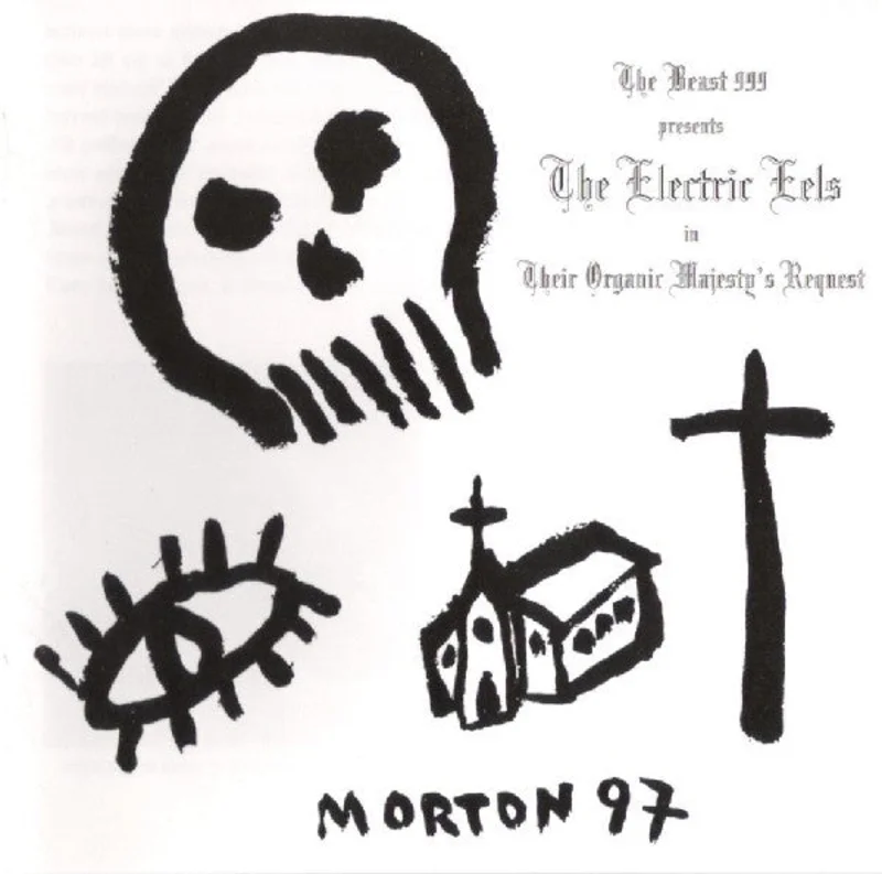 Electric Eels - Their Organic Majesty's Request NEW CD